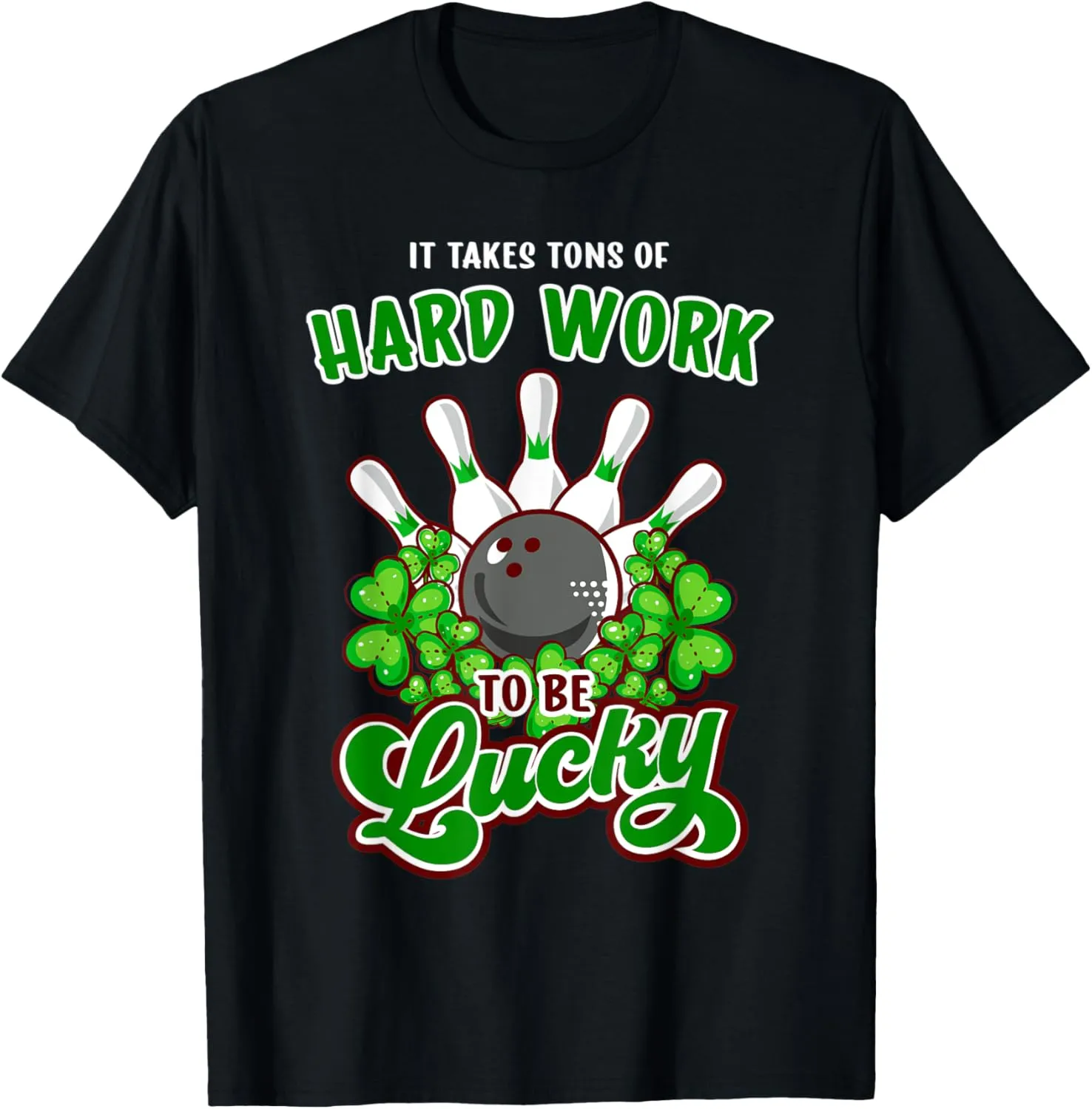 Bowling Inspirational Quote St Patricks Day T-Shirt